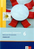 Matthias Dorn, August Schmid, Ingo Weidig - Lambacher-Schweizer, Ausgabe Rheinland-Pfalz, Neubearbeitung: Lambacher Schweizer Mathematik 6. Ausgabe Rheinland-Pfalz