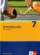 Matthias Dorn, Petra Hillebrand - Schnittpunkt, Ausgabe Rheinland-Pfalz, Neubearbeitung: Schnittpunkt Mathematik 7. Ausgabe Rheinland-Pfalz