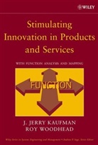 Kaufman, J Kaufman, J Jerr Kaufman, J Jerry Kaufman, J. Kaufman, J. Jerry Kaufman... - Stimulating Innovation in Products and Services
