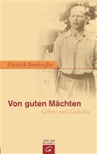 Dietrich Bonhoeffer - Von guten Mächten