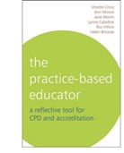 Helen Bristow, Bristow Helen, Lynne Caladine, Caladine Lynne, Cross, V Cross... - Practice-Based Educator