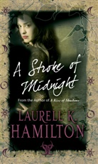 Laurell K Hamilton, Laurell K. Hamilton - A Stroke of Midnight