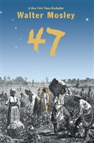Walter Mosley - Fourtyseven