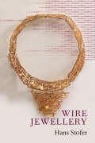 Hans Stofer - Wire Jewellery