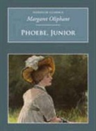 Margaret Oliphant, Margaret Oliphant Wilson Oliphant, Margaret Wilson Oliphant - Phoebe, Junior