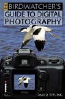 Ross Tipling Hoddinott, David Tipling - Birdwatcher''s Guide to Digital Photography
