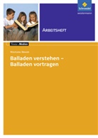 Wolfgang Brauer - Junge Dichter und Denker: Balladen verstehen - Balladen vortragen, Arbeitsheft