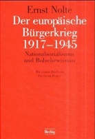 Ernst Nolte - Der europäische Bürgerkrieg 1917-1945
