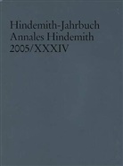 Frankfurt/Main Hindemith-Institut - Hindemith-Jahrbuch. Annales Hindemith. Bd.34/2005