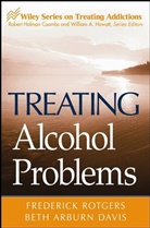 DAVIS, Beth Davis, Beth Arburn Davis, Davis Beth Arburn, Rotgers, F Rotgers... - Treating Alcohol Problems