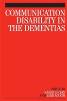 Bryan, K Bryan, Karen Bryan, Karen (University of Surrey Bryan, Karen Maxim Bryan, Maxim... - Communication Disability in the Dementias
