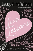 Jacqueline Wilson, Wilson Jacqueline, Nick Sharrat, Nick Sharratt, Sharratt Nick - Love Lessons