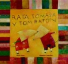 Alessandra Cimatoribus, Marisa Nunez, Marisa Cimato Nunez, Marisa/cimato Nunez, NUNEZ MARISA CIMATO, Nunez. Marisa/c - Rata Tomasa Y Tom Raton