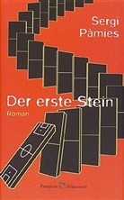 Sergi Pamies, Sergi Pàmies - Der erste Stein