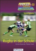 Günthe Berends, Günther Berends, Fabian Saak - Rugby in der Schule