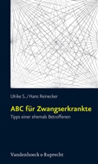 Han Reinecker, Hans Reinecker, Ulrike S, Ulrike S., S. Ulrike, Ulrike S. - ABC für Zwangserkrankte