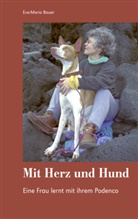 Eva M Bauer, Eva-M Bauer, Eva-Maria Bauer - Mit Herz und Hund