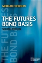Choudhry, MC Choudhry, Moorad Choudhry, Moorad (Kbc Financial Products Uk Ltd. Choudhry, Choudhry Moorad - Futures Bond Basis