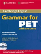 Louis Hashemi, Louise Hashemi, Barbara Thomas - Cambridge Grammar for PET with answers, w. Audio-CD