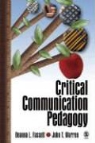 Deanna L. Fassett, Deanna L. Warren Fassett, Deanna L./ Warren Fassett, John T. Warren - Critical Communication Pedagogy