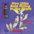 Steve Metzger, Steve/ Bryant Metzger, Laura J. Bryant - Five Little Bats Flying in the Night