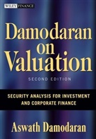 A Damodaran, Aswath Damodaran, Aswath (Stern School of Business Damodaran, Damodaran Aswath - Damodaran on Valuation