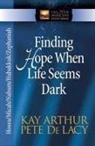 Kay Arthur, Kay/ De Lacy Arthur, Pete De Lacy, SKINNER - Finding Hope When Life Seems Dark