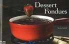 Sandra Rudloff - Dessert Fondues