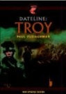 Paul Fleischman, Paul/ Frankfeldt Fleischman, Gwen Frankfeldt, Glenn Morrow - Dateline: Troy
