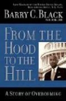 Barry C. Black - From the Hood to the Hill