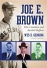 Wes D. Gehring, Wes D./ Lane Gehring - Joe E. Brown