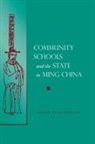Sarah Schneewind - Community Schools and the State in Ming China