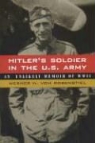 Werner H. von Rosenstiel, Werner H. Von Rosenstiel - Hitler's Soldier in the U.S. Army