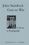 Donald V Coers, Donald V. Coers - John Steinbeck Goes to War