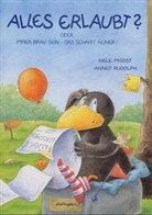 Nele Moost, Annet Rudolph, Annet Rudolph - Alles erlaubt? oder Immer brav sein, das schafft keiner!