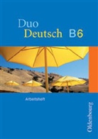 Trum, Wilhelm, Ulrich Schmitz, Christian Sondershaus - Duo Deutsch, Ausgabe B für Niedersachsen - Bd.6: 6. Schuljahr, Arbeitsheft