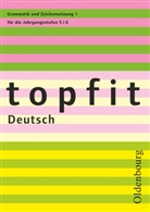 Sonja Krack, Sonja Krack, Christian Schachtmeyer, Christiane Schachtmeyer, Christiane von Schachtmeyer, Christine von Schachtmeyer... - topfit Deutsch, Neuausgabe: Topfit Deutsch - 5./6. Jahrgangsstufe. H.1