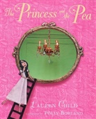 Lauren Child, Jacob Grimm, Wilhelm Grimm, Polly Porland, Polly Borland, Polly Borland - The Princess and the Pea