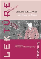 Birgit Jansen, Jerome Salinger, Jerome D Salinger, Jerome D. Salinger, Christian Schachtmeyer, Christiane Schachtmeyer... - Jerome D. Salinger 'Der Fänger im Roggen'