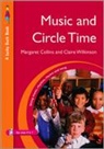 Margaret Collins, Margaret Wilkinson Collins, Margaret/ Wilkinson Collins, Claire Wilkinson, Wilkinson Claire - Music and Circle Time