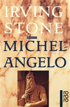 Irving Stone - Michelangelo