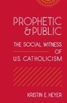 Kristin E Heyer, Kristin E. Heyer, Heyer Kristin E. - Prophetic and public