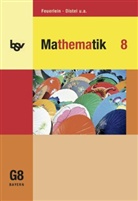 Sabin Bortolazzi, Sabine Bortolazzi, Brigitt Distel, Brigitte Distel, Cor Feuerlein, Cornelia Feuerlein... - Mathematik, Unterrichtswerk für das G8 in Bayern: 8. Jahrgangsstufe