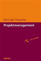 Michael Hesseler - Projektmanagement, m. CD-ROM