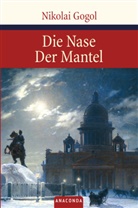 Nikolai Gogol, Nikolai Wassiljewitsch Gogol, Nikolaj Gogol, Nikolaj Gogol' - Die Nase / Der Mantel