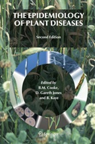 B. M. Cooke, B. Michael Cooke, B.M. Cooke, Gareth Jones, D Gareth Jones, D. Gareth Jones... - The Epidemiology of Plant Diseases