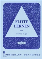 Trevor Wye - Flöte lernen. Tl.1