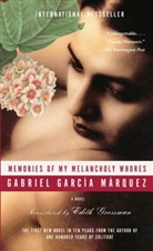 Gabriel Garcia Marquez, Gabriel García Márquez, Gabriel Garcia Marquez, Gracia Marquez - Memories of My Melancholy Whores