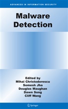 Mihai Christodorescu, Somes Jha, Somesh Jha, Douglas Maughan, Douglas Maughan et al, Dawn Song... - Malware Detection