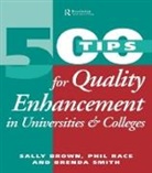 Sally Brown, Sally Race Brown, Brown Sally, Phil Race, Race Phil, Brenda Smith... - 500 Tips for Quality Enhancement in Universities and Colleges